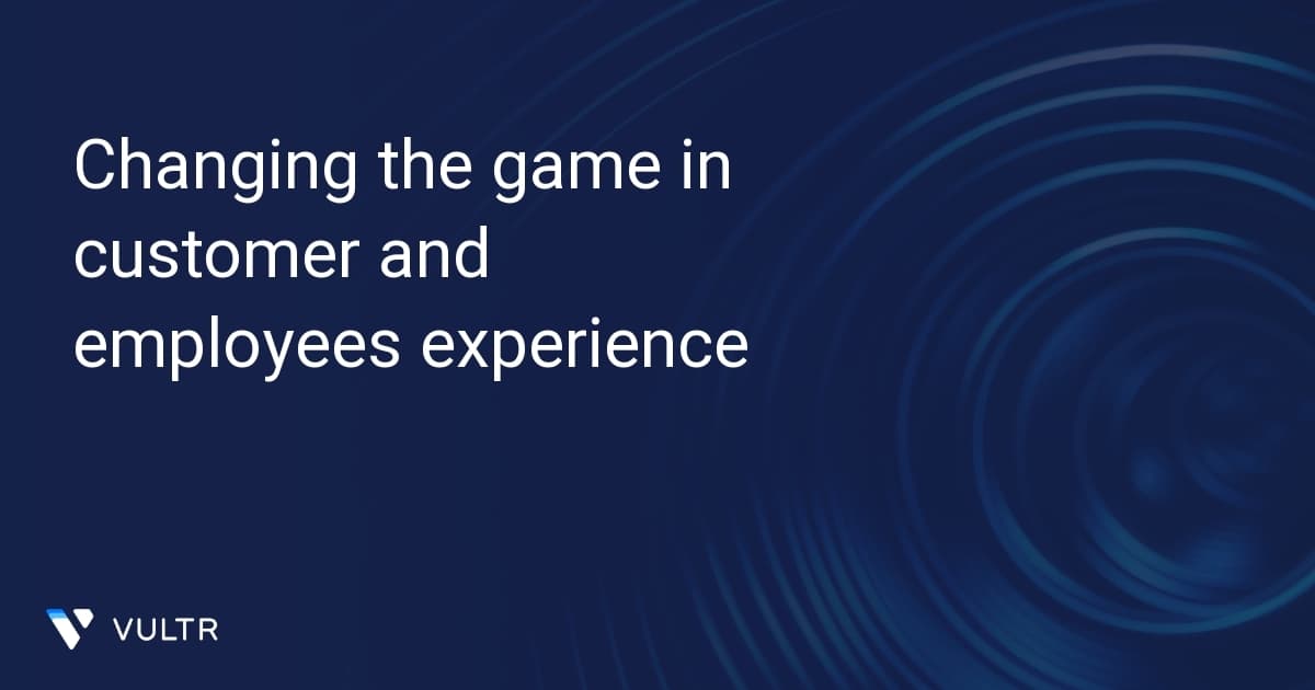 Changing the game in customer and employees experience